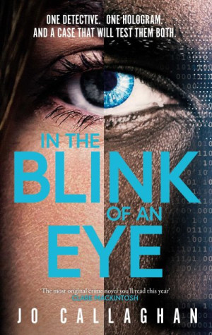 In The Blink of An Eye — Jo Callaghan