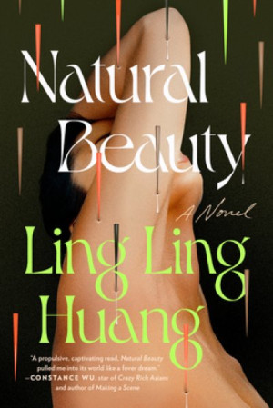 Natural Beauty: A Novel — Ling Ling Huang