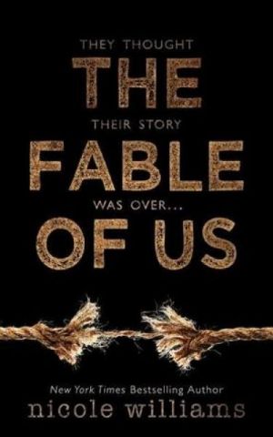 The Fable of Us — Nicole Williams