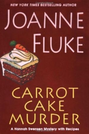 Carrot Cake Murder — Joanne Fluke