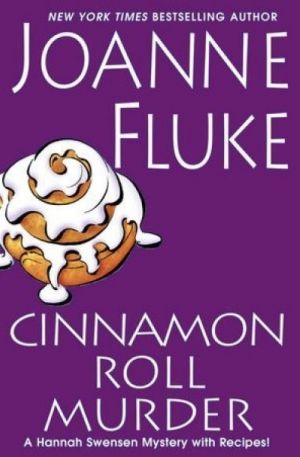 Cinnamon Roll Murder — Joanne Fluke