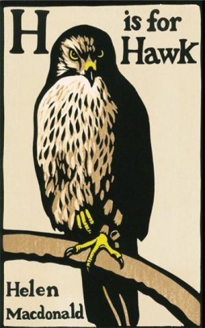 H Is For Hawk — Helen Macdonald