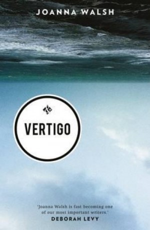 Vertigo — Joanna Walsh