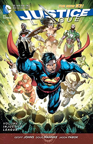 Justice League, Volume 6: Injustice League — Geoff Johns