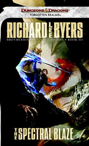The Spectral Blaze — Richard Lee Byers