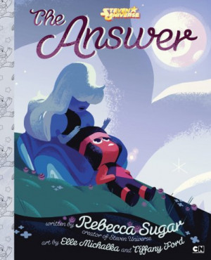 Steven Universe: The Answer — Rebecca Sugar