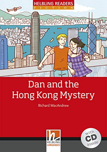 Dan and the Hong Kong Mystery, mit 1 Audio-CD. Level 3 (A2) — Richard Macandrew