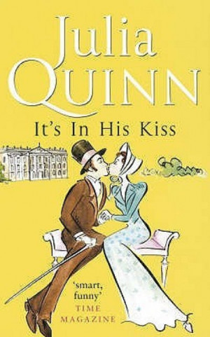 It’s in His Kiss (Bridgertons #7) — Julia Quinn