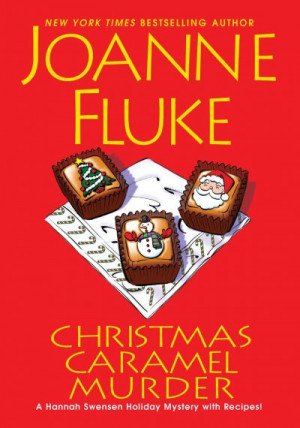 Christmas Caramel Murder (Hannah Swensen series #20) — Joanne Fluke