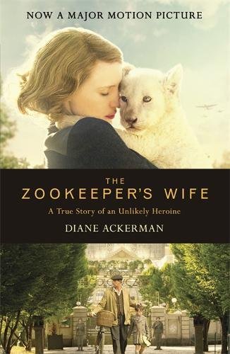 The Zookeeper’s Wife — Diane Ackerman