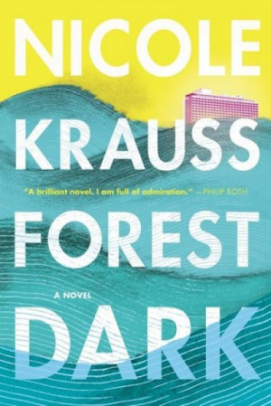 Forest Dark — Nicole Krauss