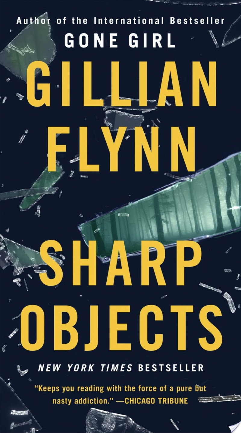 Sharp Objects — Gillian Flynn