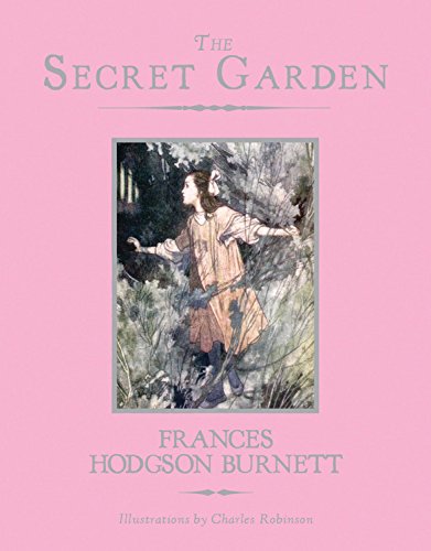 The Secret Garden — Frances Hodgson Burnett