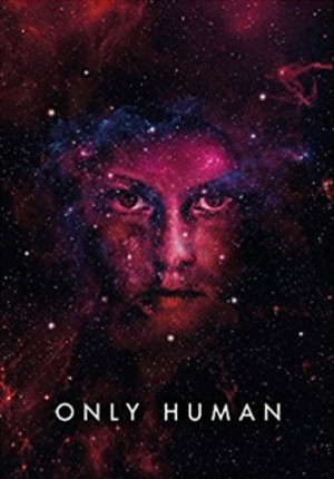 Only Human (The Themis Files #3) — Sylvain Neuvel