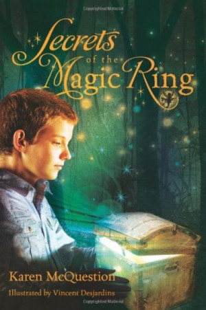 Secrets of the Magic Ring — Karen McQuestion