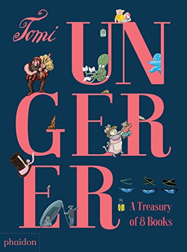 Tomi Ungerer: A Treasury of 8 Books — Tomi Ungerer