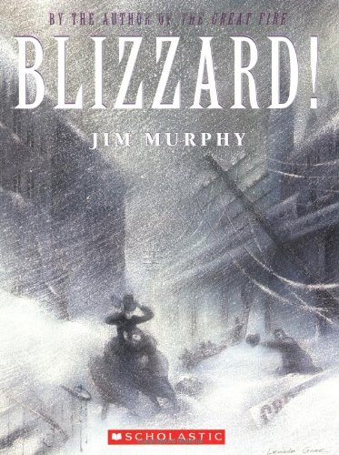 Blizzard: The Storm That Changed America — Jim Murphy