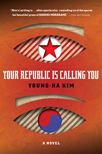 Your Republic Is Calling You — Young-ha Kim