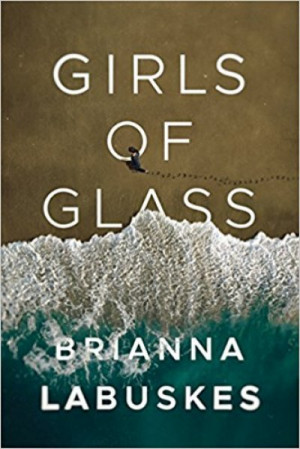 Girls of Glass — Brianna Labuskes
