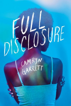 Full Disclosure — Camryn Garrett