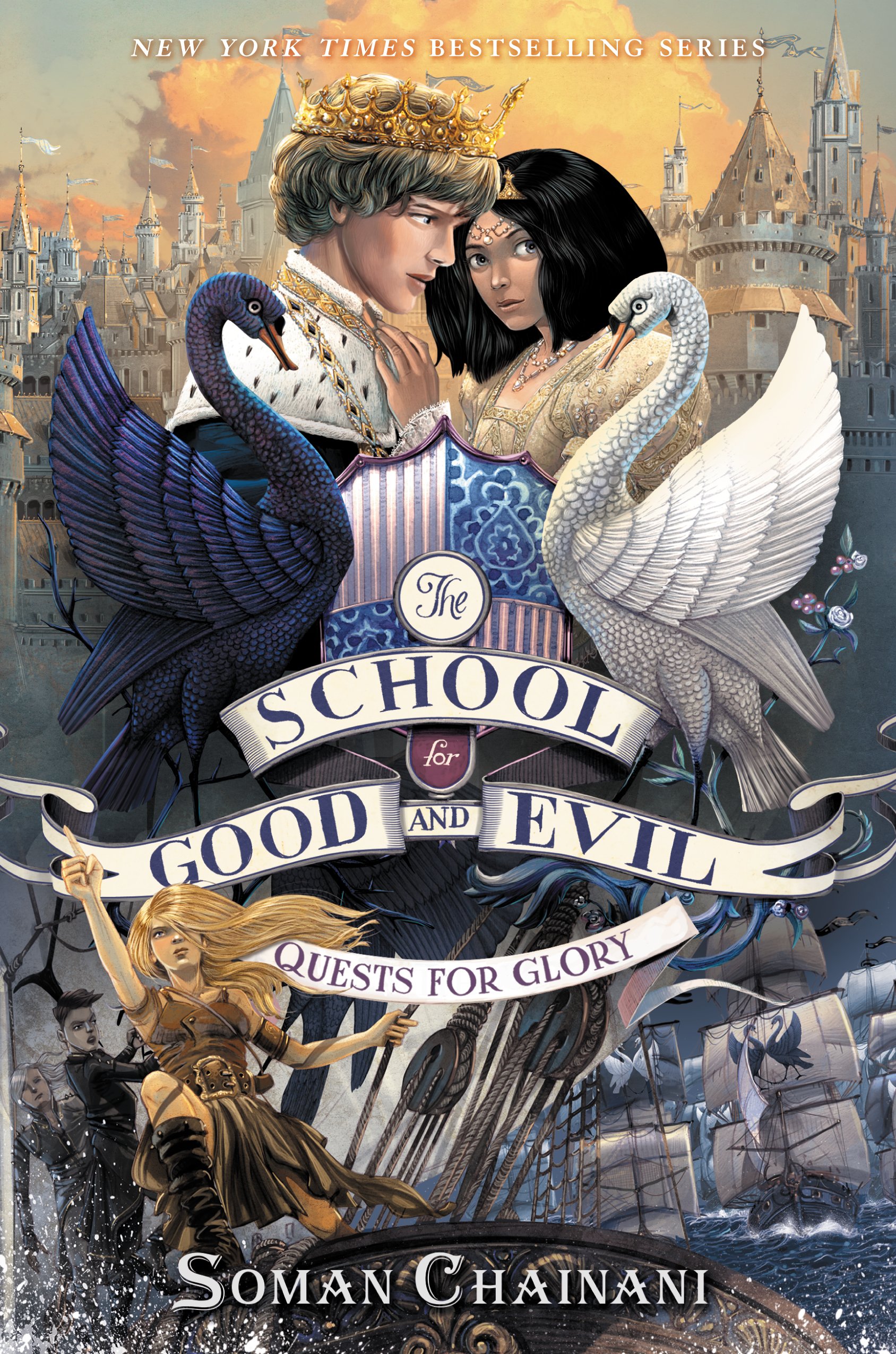 The School for Good and Evil #4: Quests for Glory — Soman Chainani