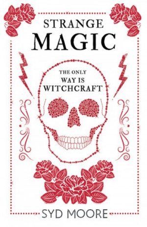 Strange Magic (Essex Witches #1) — Syd Moore