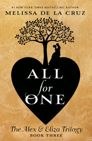All For One (Alex & Eliza #3) — Melissa de la Cruz