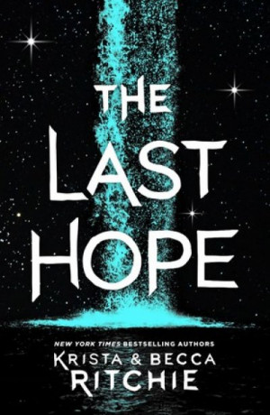 The Last Hope (The Raging Ones #2) — Krista & Becca Ritchie