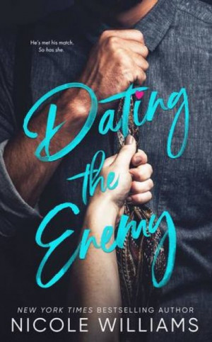 Dating The Enemy — Nicole Williams