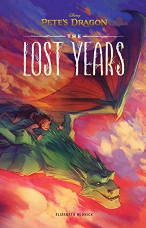 The Lost Years: Pete’s Dragon — Elizabeth Rudnick