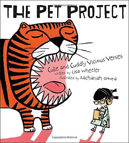 The Pet Project: Cute and Cuddly Vicious Verses — Lisa Wheeler