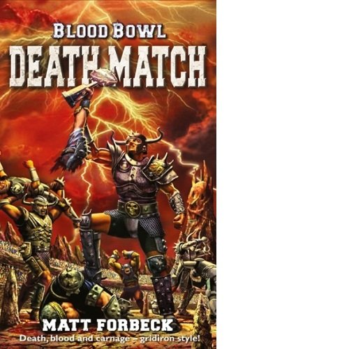 Blood Bowl: Death Match: Blood Bowl #3 — Matt Forbeck