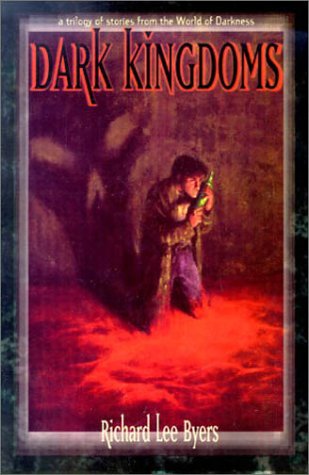 Dark Kingdoms — Richard Lee Byers