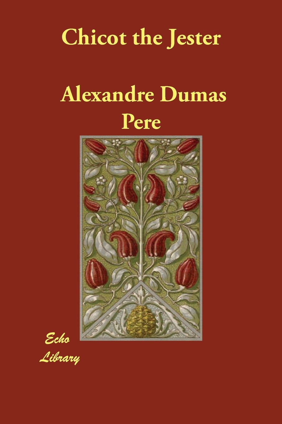 Chicot the Jester — Alexandre Dumas Pere