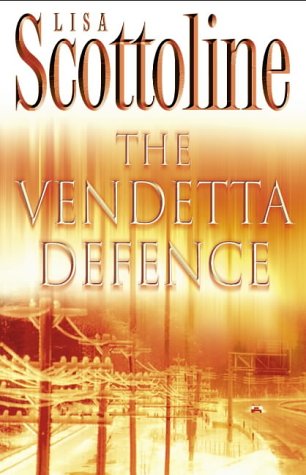 The Vendetta Defence — Lisa Scottoline