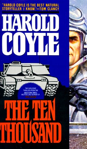The TEN THOUSAND — Harold Coyle