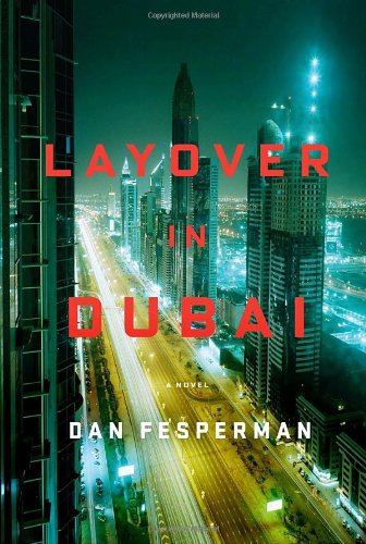 Layover in Dubai — Dan Fesperman