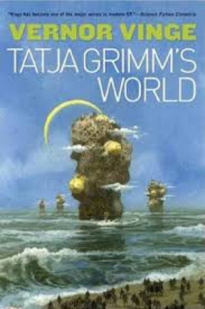 The Tatja Grimm’s World — Vernor Vinge