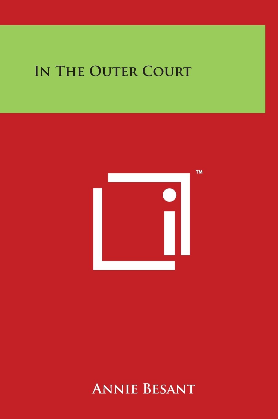 In the Outer Court — Annie Wood Besant