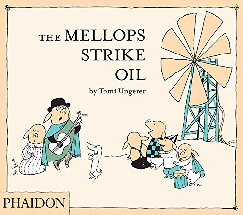 The Mellops Strike Oil — Tomi Ungerer