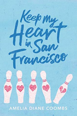 Keep My Heart in San Francisco — Amelia Diane Coombs