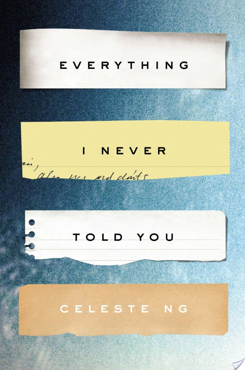 Everything I Never Told You — Celeste Ng