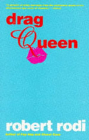 Drag Queen — Robert Rodi