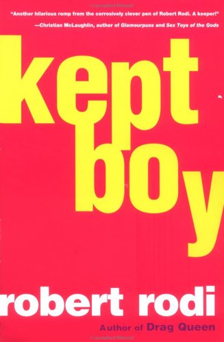 Kept Boy — Robert Rodi