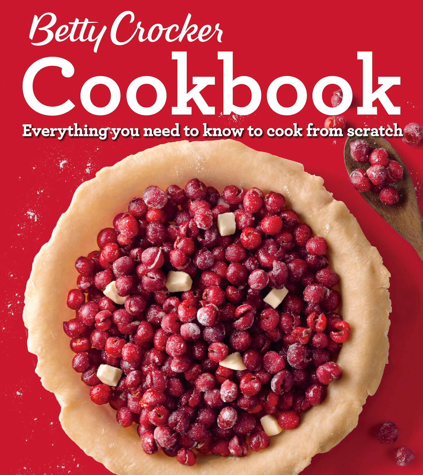 Betty Crocker Cookbook, 12th Edition: Everything You Need to Know to Cook from Scratch — Betty Crocker