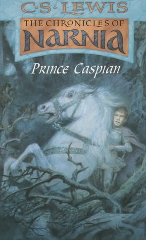 Prince Caspian (The Chronicles of Narnia, Book 4) — C. S. Lewis