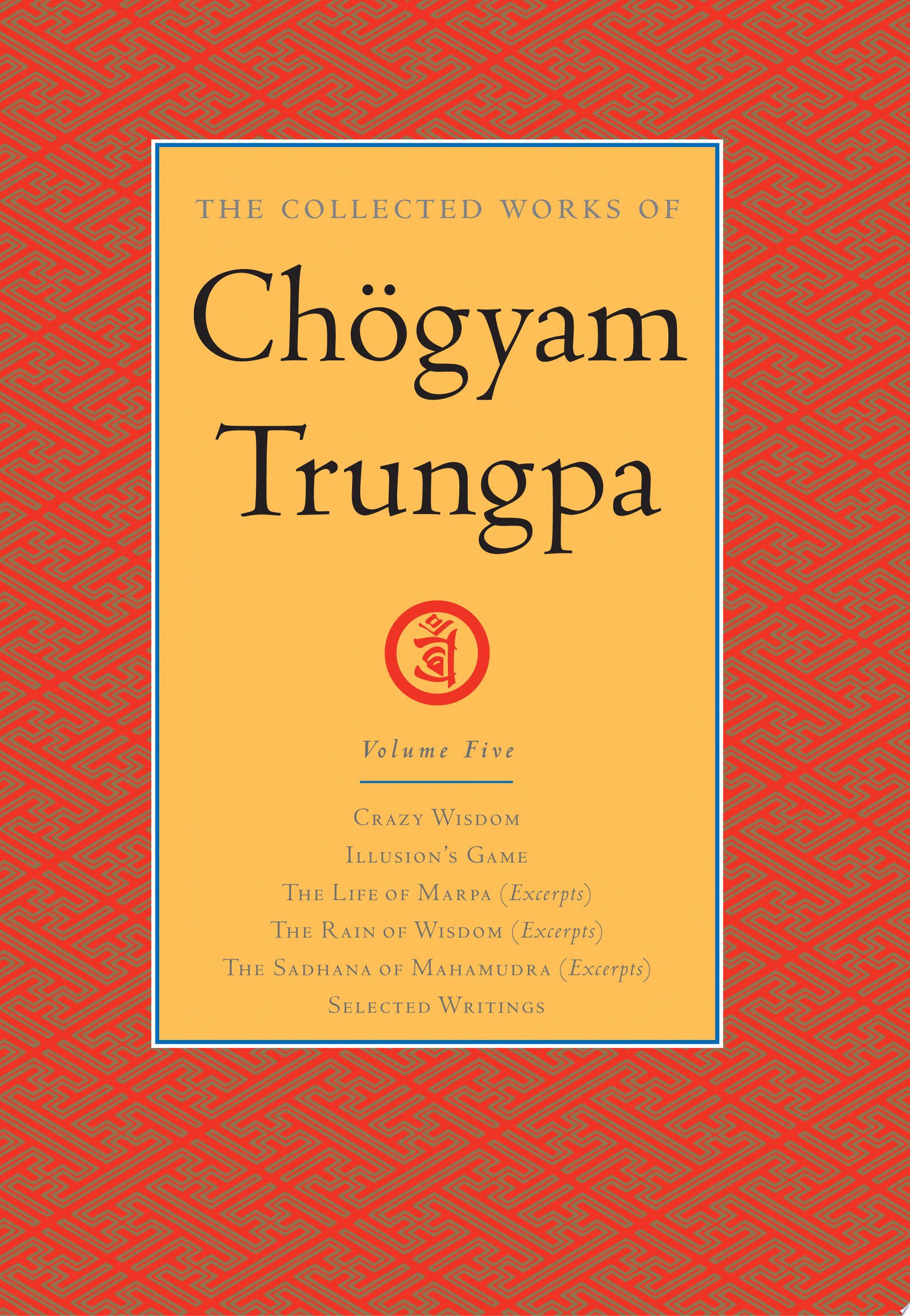The Collected Works of Chogyam Trungpa: Volume Five — Chogyam Trungpa