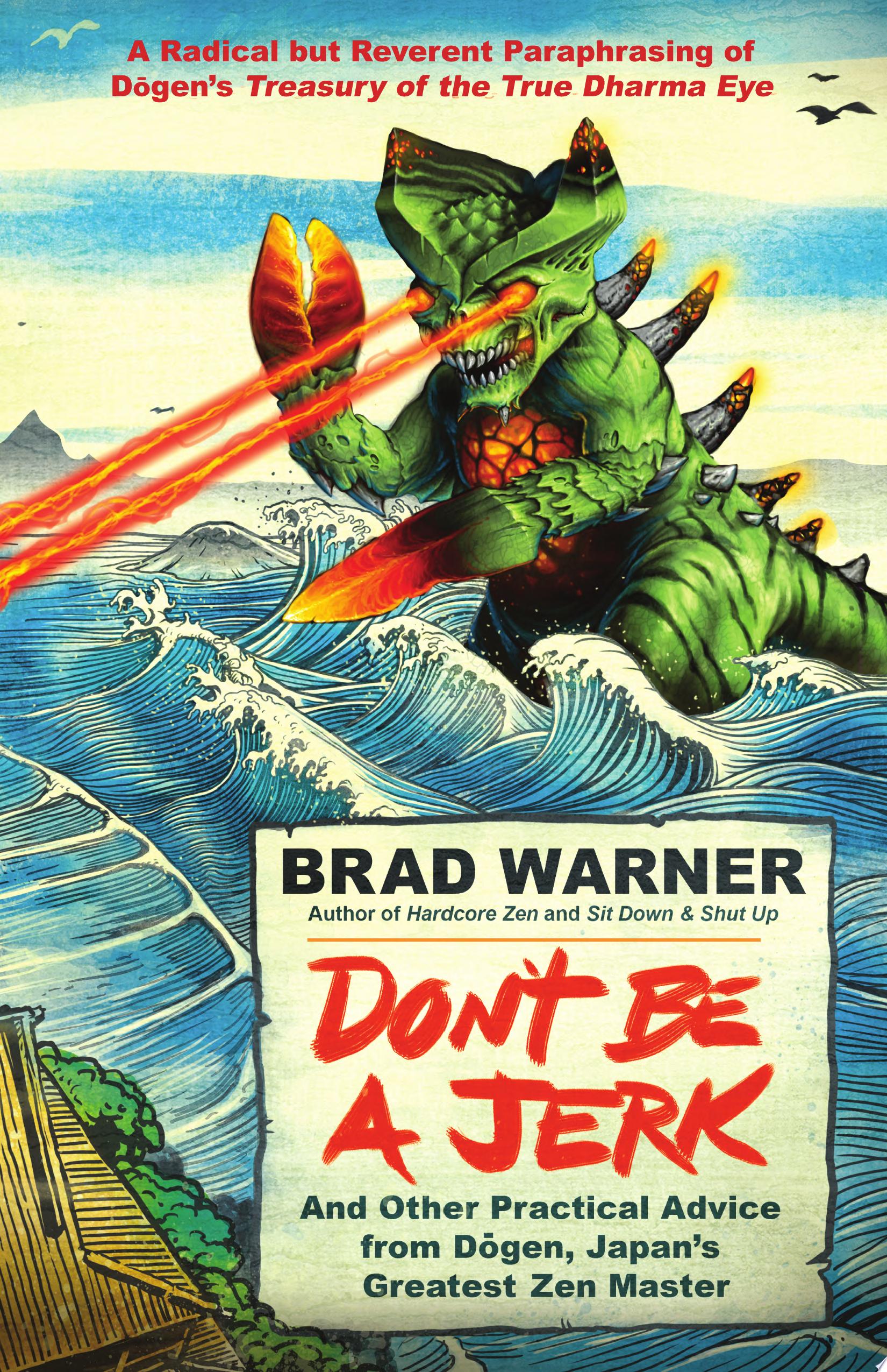 Don’t Be a Jerk — Brad Warner