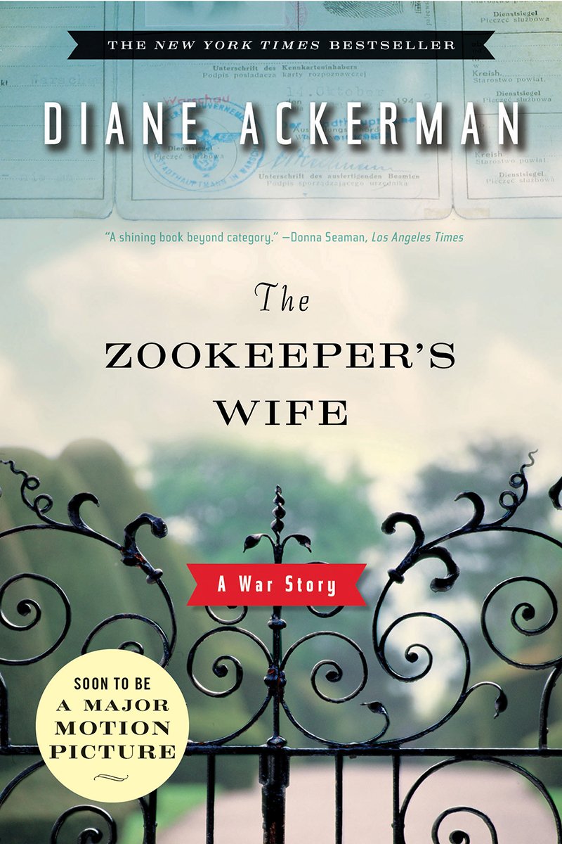 The Zookeeper’s Wife: A War Story — Diane Ackerman