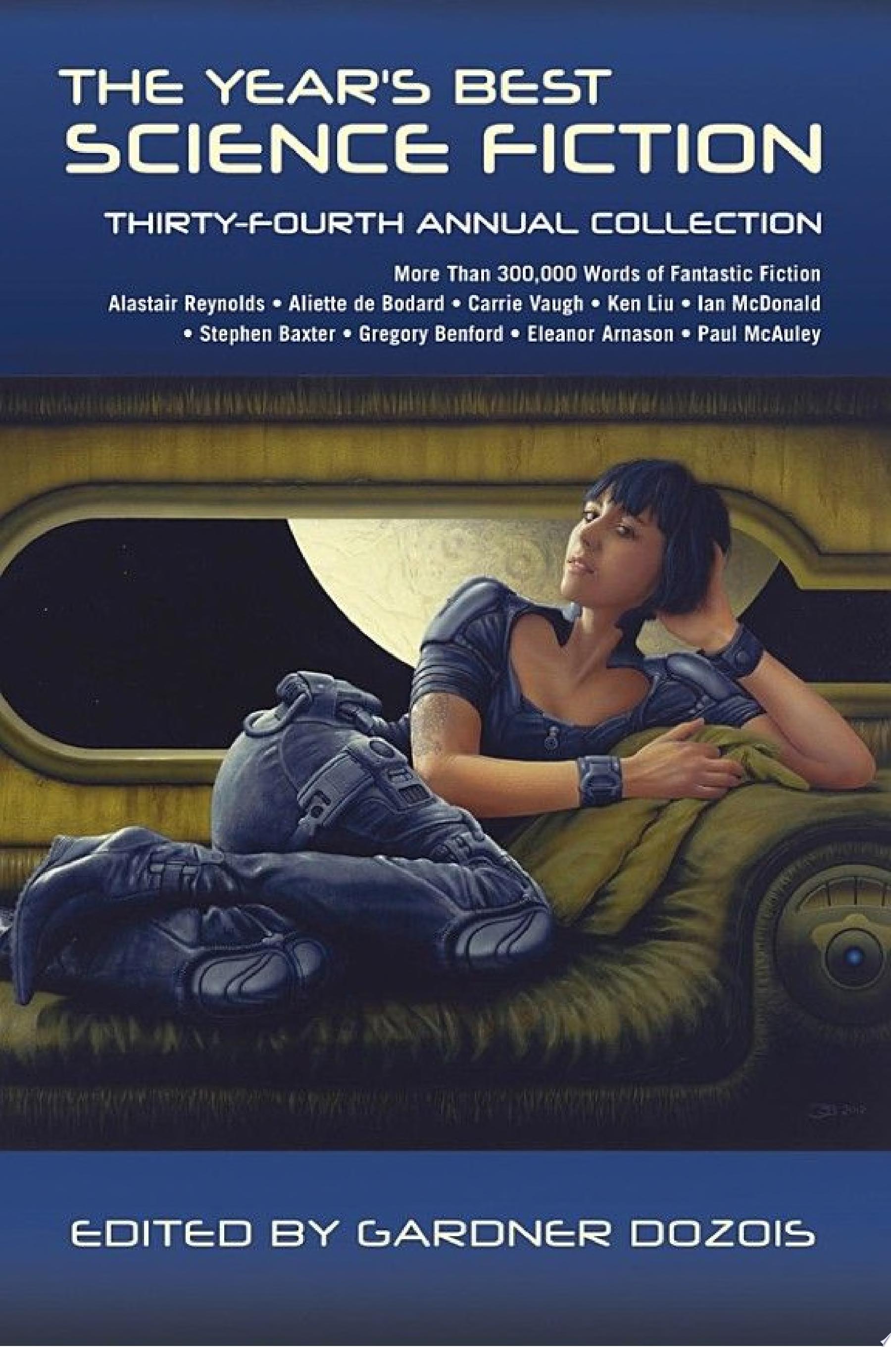 The Year’s Best Science Fiction: Thirty-Fourth Annual Collection — Gardner Dozois